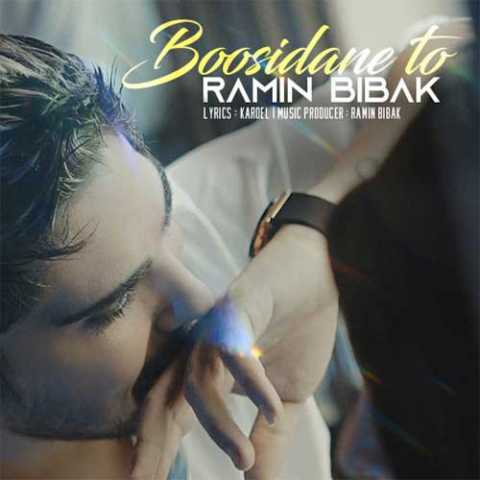 Ramin Bibak Boosidane To